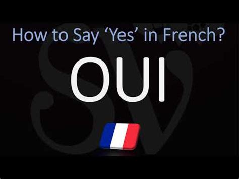 yeah traduction|oui pronunciation in french.